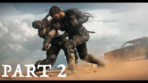 Mad Max Walkthrough Gameplay Part Ps Pro No Commentary Youtube