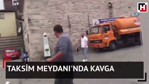 Taksim Meydanı nda kavga Dailymotion Video