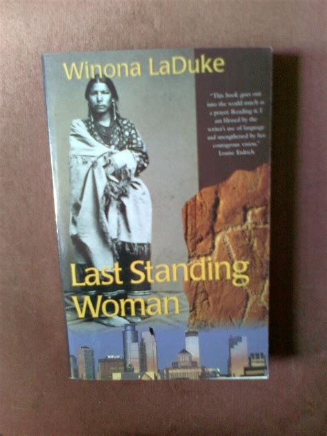 Last Standing Woman Laduke Winona Amazon Books