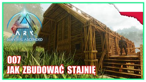 007 Jak wybudować stajnię zagrajmy w Ark Survival Ascended PL