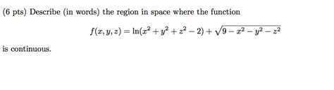 Solved Describe In Words The Region In Space Where The Chegg