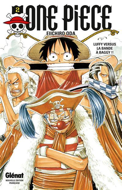 One Piece Luffy versus la bande à Baggy Tome 02 One Piece