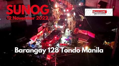 Sunog Sa Barangay 128 Tondo Manila 12november2022 Youtube