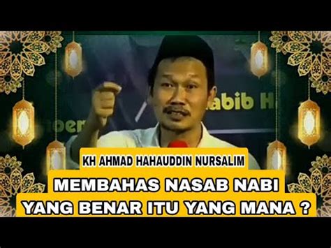 Gus Baha Silsilah Nasab Nabi Muhammad Saw Dan Peringatan Maulid Nabi