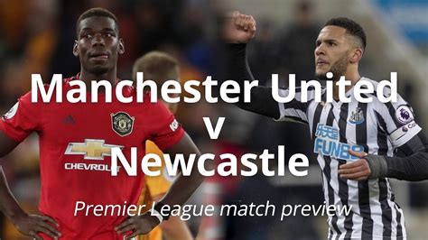 Man Utd V Newcastle Premier League Match Preview Youtube