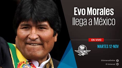 Evo Morales Llega A M Xico Envivo Youtube