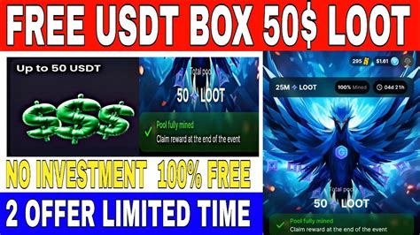 Free Usdt Box Loot New Mining Project No Investment Free