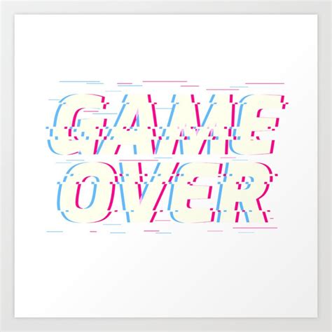 Game Over Art Print By Jobiju Society6