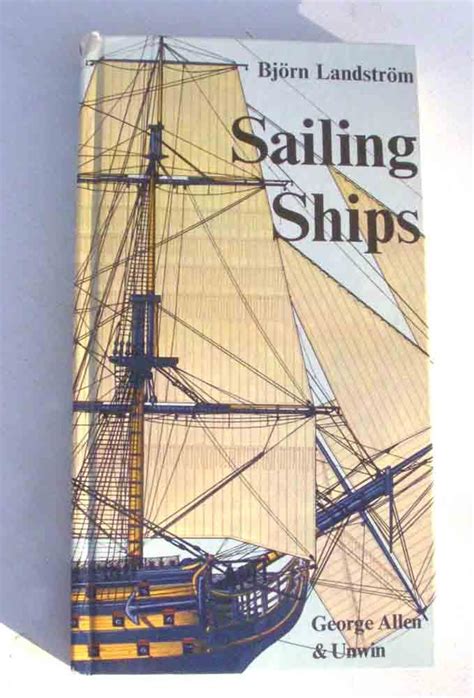 Sailing Ships Inwords And Pictures From Papyrus Boats To Full Riggers