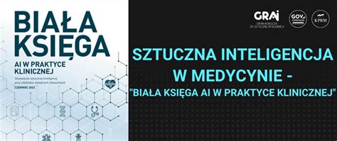 Sztuczna inteligencja w medycynie Biała księga AI w praktyce