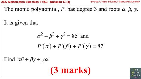 2022 Maths Extension 1 HSC Q13d How To Find The Sums Products Of The