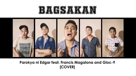 Bagsakan Parokya Ni Edgar Feat Francis Magalona And Gloc 9 Acapella