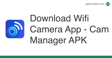 Wifi Camera App Cam Manager Apk Android App Free Download