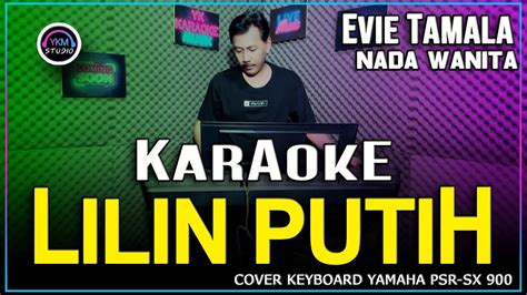 LILIN PUTIH Karaoke Nada Wanita EVIE TAMALA YouTube