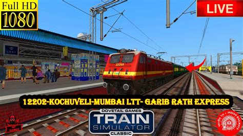 Kochuveli Mumbai Ltt Garib Rath Express Live New Premium