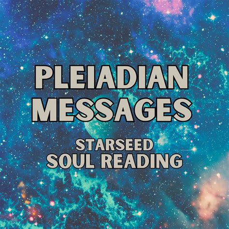 Pleiadian Messages Starseed Soul Reading, Divine Light, Spiritual Love, Channeled by Universal ...