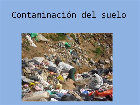 Pptx Contaminacion Del Suelo Dokumentips