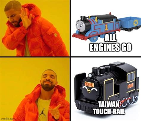 Taiwan Touch Rail All Engines Go Imgflip