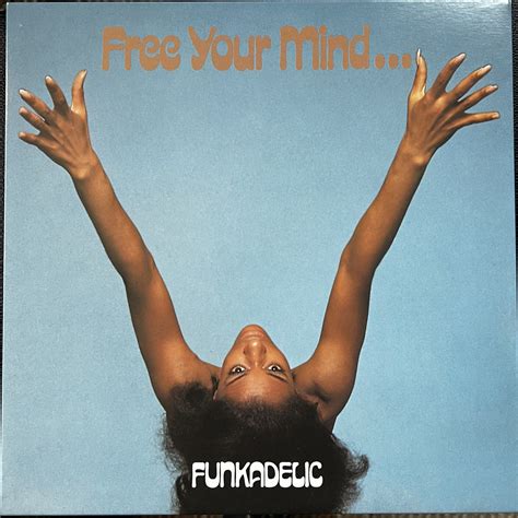 Funkadelic — Free Your Mind  And Your Ass Will Follow Vinyl Distractions