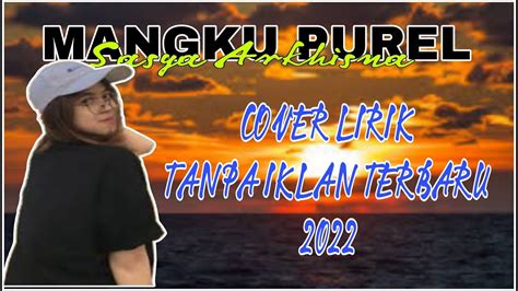 Mangku Purel Cover By Sasya Arkhisna Lirik Tanpa Iklan Youtube