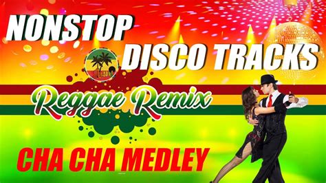 Reggae Chacha Remix Nonstop 🎧 Dj John Paul Reggae 🎵 Disco Reggae Music