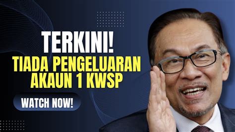 Terkini Tiada Pengeluaran Akaun Kwsp Youtube