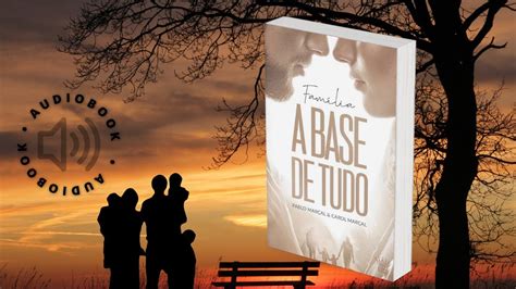 Audiobook Familia A Base De Tudo Carol Mar Al E Pablo Mar Al Youtube