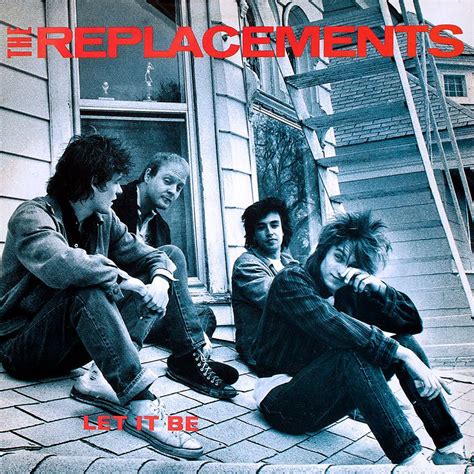 The Replacements - Let It Be Lyrics and Tracklist | Genius