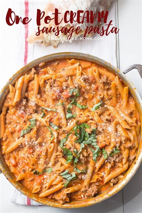 One Pot Creamy Sausage Pasta With Recipe Video Smells Like Home