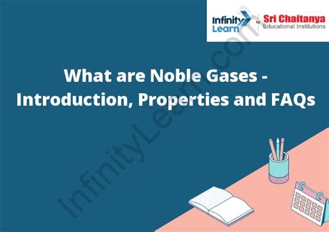 What are Noble Gases - Introduction, Properties and FAQs - Infinity ...