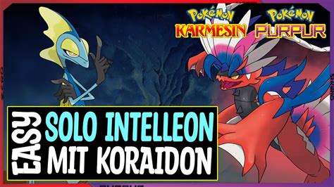 Koraidon Solo Gegen Titan Intelleon Pokemon Karmesin Purpur