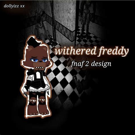 Withered Freddy FNAF 2 Gacha Design