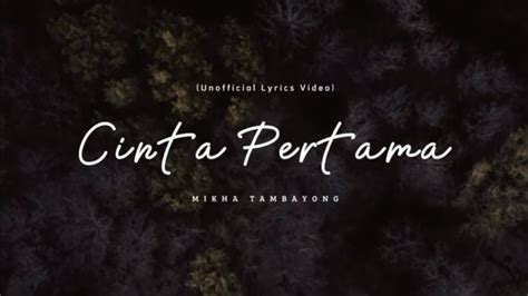 Mikha Tambayong Cinta Pertama Unofficial Lyrics Video YouTube