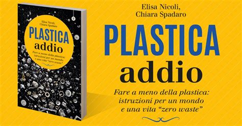 Presentazione Plastica Addio Con L Autrice Elisa Nicoli Arci