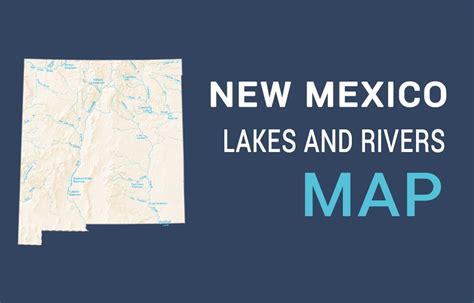 New Mexico Lakes and Rivers Map - GIS Geography