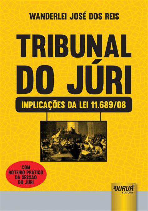 Livro Tribunal Do Júri Implicações Da Lei 1168908 Juristas