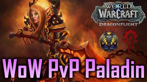 Let S Play WoW Dragonflight PvP Vergeltung Paladin 77 YouTube