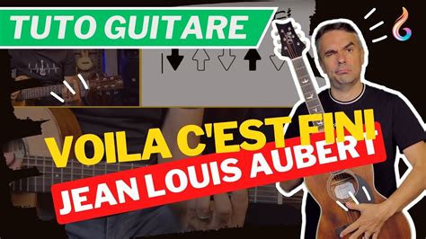 Voila C Est Fini Jean Louis Aubert Tuto Guitare Acordes Chordify