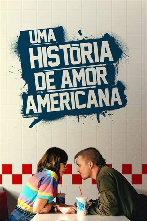 Assistir Uma História de Amor Americana Online Dublado Em Full HD 1080p