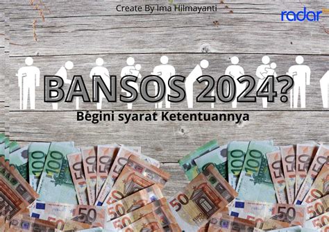 Mau Dapat Bansos 2024 Ini Peryaratan Yang Wajib Dilengkapi