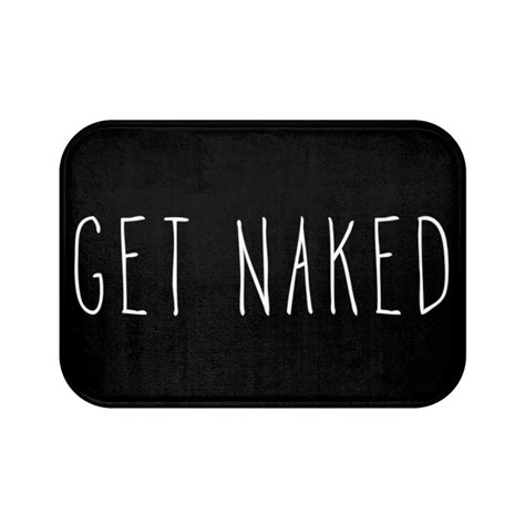 Rae Dunn Inspired Bath Mat Get Naked Funny Bath Rug Black Bathroom Rug Cute Minimalist