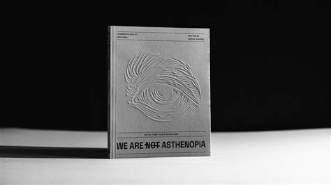 We Are Not Asthenopia - Book :: Behance