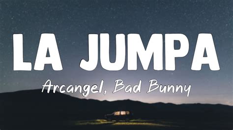 La Jumpa Arcangel Bad Bunny Lyrics Video YouTube