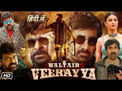 Waltair Veerayya South Hindi Clean Dubbed Uncut Full Movie Hd