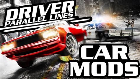 Driver Parallel Lines Vehicles Modding Tutorial YouTube