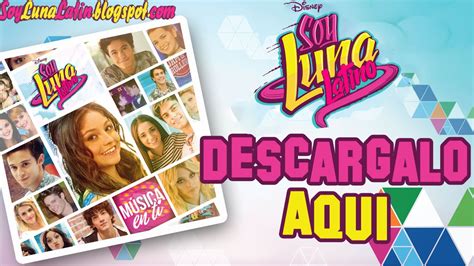 Descarga El Cd De Soy Luna Musica En Ti Youtube