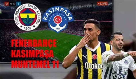 Fenerbahçe Kasımpaşa Canlı İzle Canlı İzle İnat TV Taraftarium