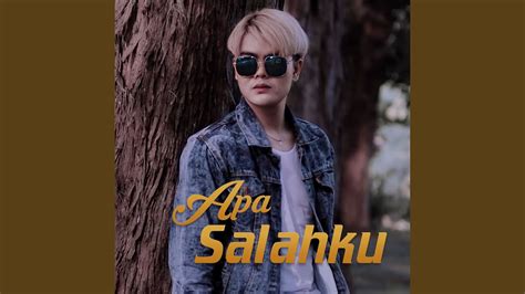 Apa Salahku YouTube Music