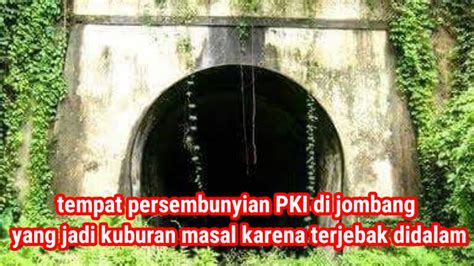 Tempat Persembunyian Pki Di Sendangrejo Banjardowo Jombang Yang Jadi