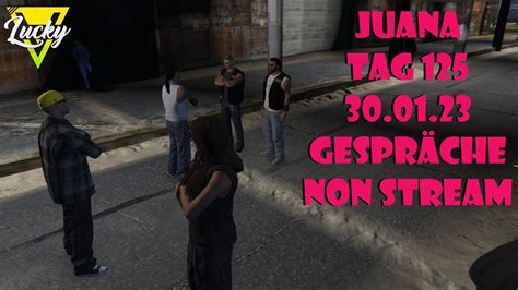 LuckyV GTA RP Juana Gespräche Tag125 Non Stream YouTube